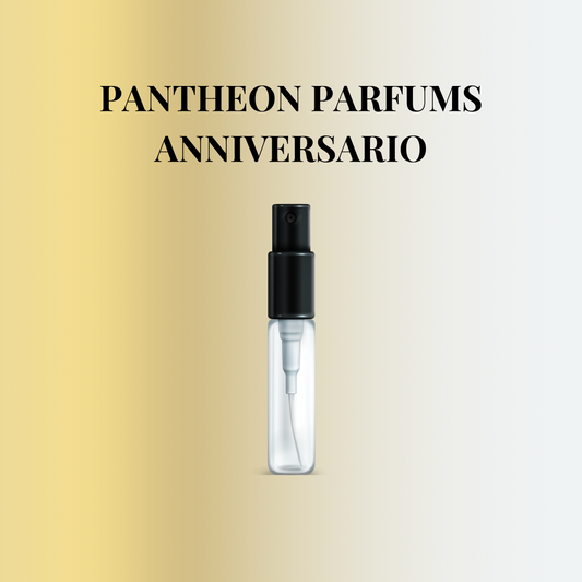 Échantillon Pantheon Parfums Anniversario (2ml)