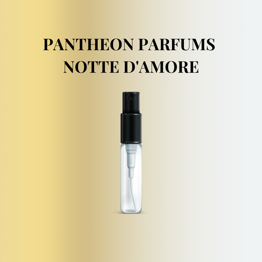 Échantillon Pantheon Parfums Notte D'Amore (2ml)